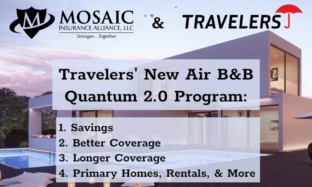 Blog - Mosaic and Travelers Logo and Text that Says Travelers' New Air B&B Quantum 2.0 Program Over Top of Image of Modern House