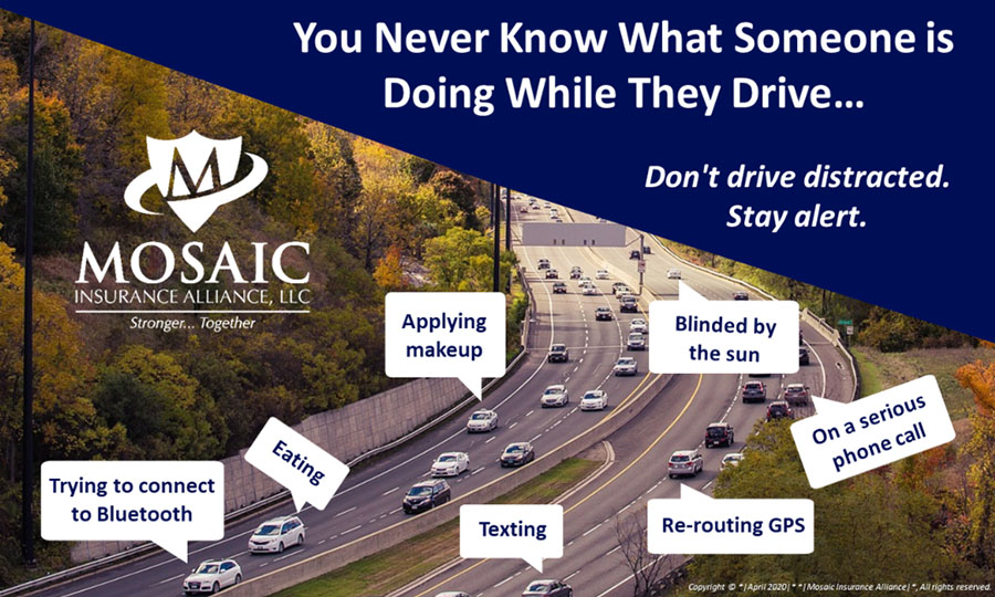 Blog Post - Text Saying You Never Know What Someone is Doing While They Drive... Don't Drive Distracted Over Top of an Image of Cars Going Down a Highway