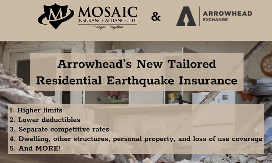 Blog - Mosaic Logo with Arrowhead Logo with Text Saying Arrowhead's New Tailored Residential Earthquake Insurance and 5 Insurance Facts Under it