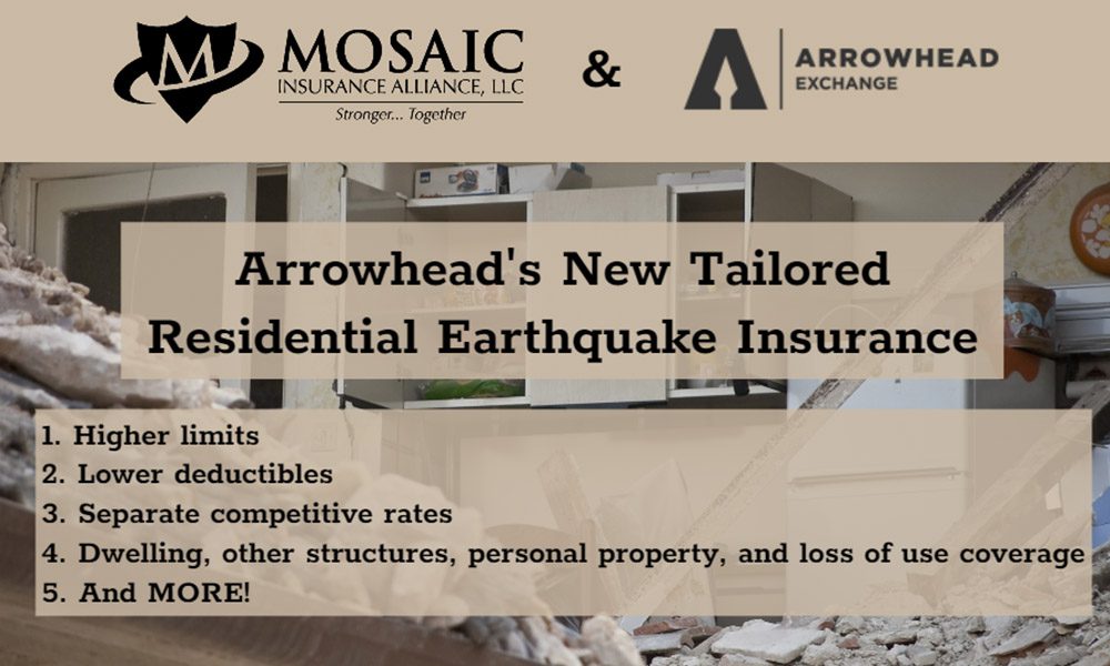 Blog - Mosaic Logo with Arrowhead Logo with Text Saying Arrowhead's New Tailored Residential Earthquake Insurance