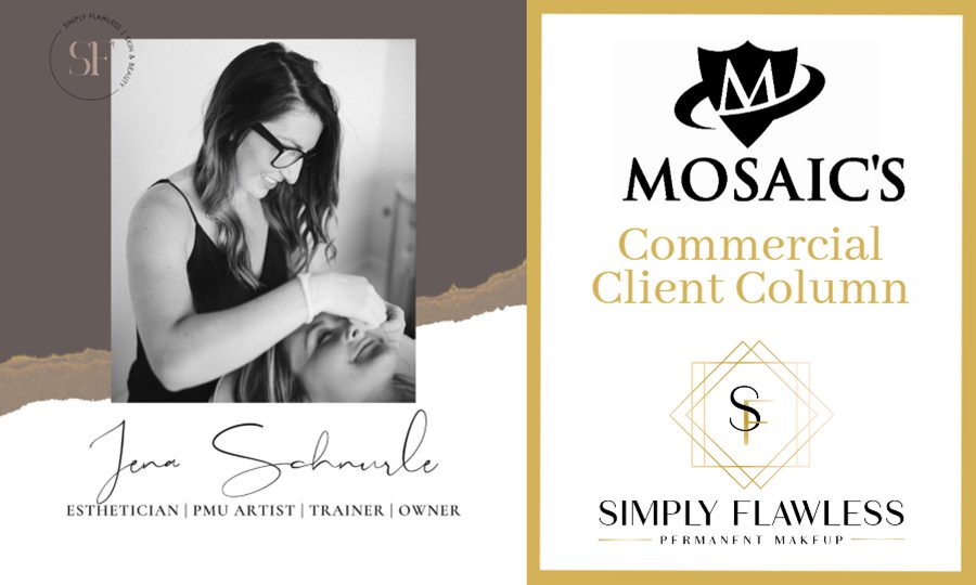 Blog - Mosaics Commercial Client Column Simply Flawless Permanent Makeup Image of Woman Working on another Womans Face